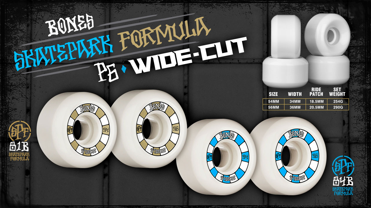 BONES WHEELS - P6 - Wide-Cut'