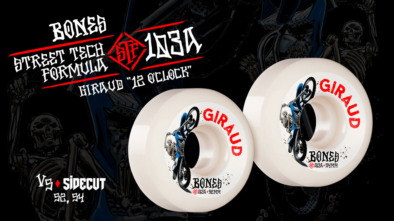 BONES WHEELS - GIRUAD 12 O’CLOCK